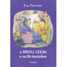 A Bruxa Zelda E Os 80 Docinhos