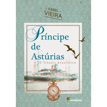 Príncipe De Astúrias: O Titanic Brasileiro