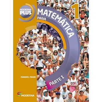 Moderna Plus Matematica Paiva 1 Ed3