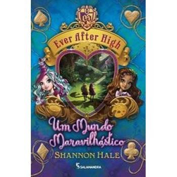 Ever After High 3 - Um Mundo Maravilhastico