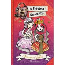 Ever After High A Proxima Grande Vila