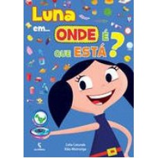 Luna Em ... Onde E Que Esta?