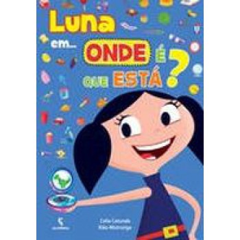 Luna Em ... Onde E Que Esta?