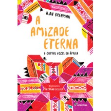 A Amizade Eterna E Outras Vozes Da áfrica