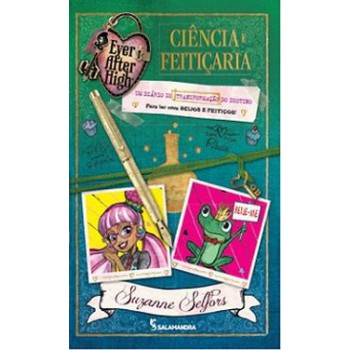 Ever After High - Ciencia E Feiticaria