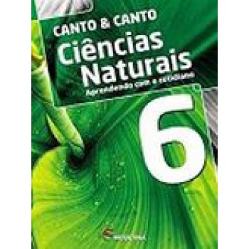 Ciencias Naturais 6 Canto Ed6 ( Antiga)