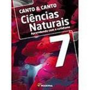 Ciencias Naturais 7 Canto Ed6 (antiga)