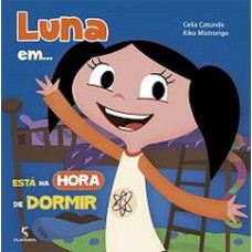 Luna Em ... Esta Na Hora De Dormir