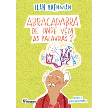 Abracadabra De Onde Vêm As Palavras?