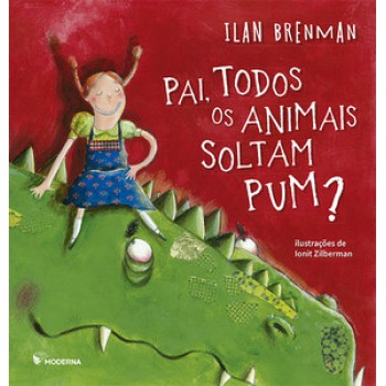 Pai, Todos Os Animais Soltam Pum?