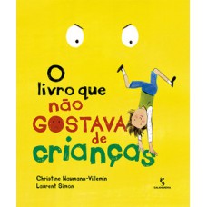 O Livro Que Não Gostava De Crianças