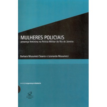 Mulheres Policiais - Col. Segurança E Cidadania