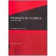 PREVENCAO DA VIOLENCIA - O PAPEL DAS CIDADES