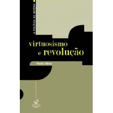 VIRTUOSISMO E REVOLUCAO