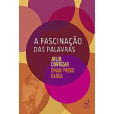 FASCINACAO DAS PALAVRAS, A