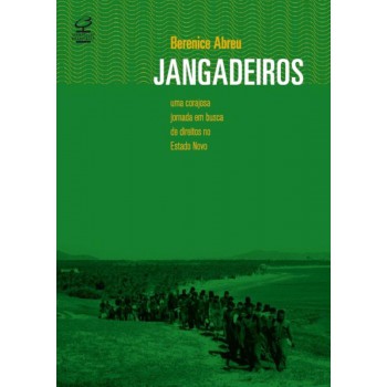 Jangadeiros: Uma Corajosa Jornada Em Busca De Direitos No Estado Novo: Uma Corajosa Jornada Em Busca De Direitos No Estado Novo