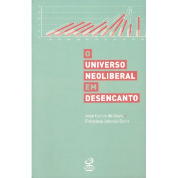 O Universo Neoliberal Em Desencanto