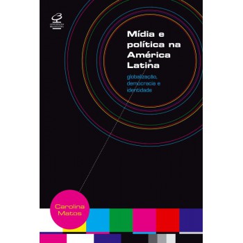 Mídia E Política Na América Latina