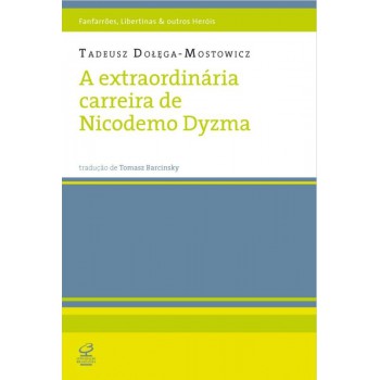 A Extraordinária Carreira De Nicodemo Dyzma