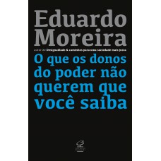 O Que Os Donos Do Poder Não Querem Que Você Saiba