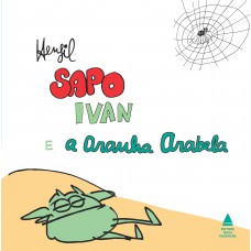 Sapo Ivan E A Aranha Arabela