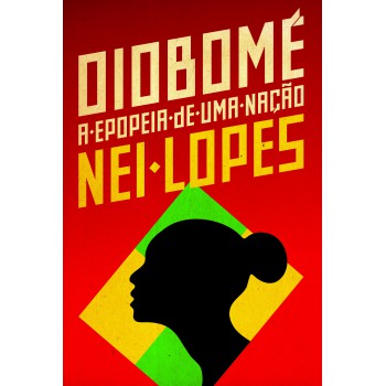 Oiobomé: A Epopeia De Uma Nação