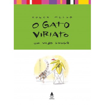 O Gato Viriato: Um Vaso Louco