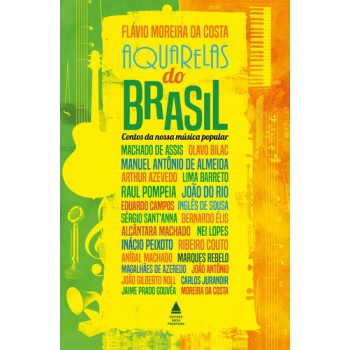 Aquarelas Do Brasil: Contos Da Nossa Música Popular