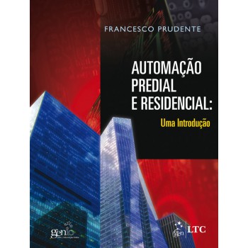 Automação Predial E Residencial - Uma Introdução