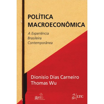 Política Macroeconômica - A Experiência Brasileira Contemporânea