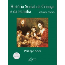 História Social Da Criança E Da Família