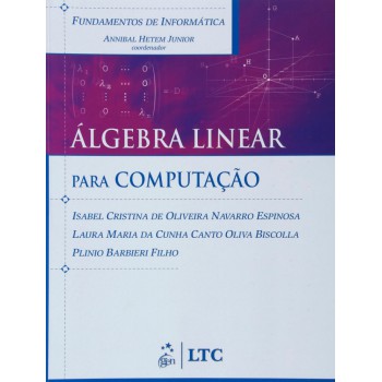 Fundamentos De Informática - álgebra Linear - Para Computação