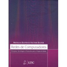 Redes De Computadores: Princípios, Tecnologias E Protocolos Para O Projeto De Redes Redes De Computadores: Princípios, Tecnologias E Protocolos Para O Projeto De Redes