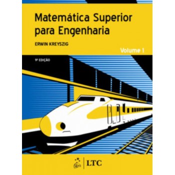 Matemática Superior Para Engenharia Vol. 1