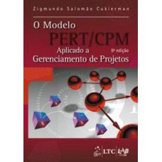 O Modelo Pert/cpm Aplicado A Gerenciamento De Projetos O Modelo Pert/cpm Aplicado A Gerenciamento De Projetos