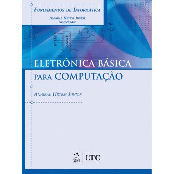 Fundamentos De Informática - Eletrônica Básica Para Computação