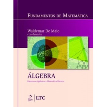 Fundamentos De Matemática-algebra Estruturas Algebricas E Matemática Discreta