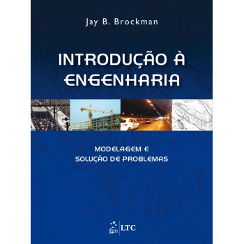 Introdução à Engenharia - Modelagem E Solução De Problemas