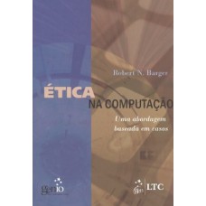 ética Na Computação - Uma Abordagem Baseada Em Casos