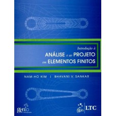 Introdução à Análise E Ao Projeto Em Elementos Finitos