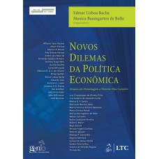 Novos Dilemas Da Política Econômica - Ensaios Em Homenagem A Dionisio Dias Carneiro