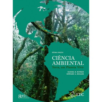 Ciência Ambiental - Terra, Um Planeta Vivo