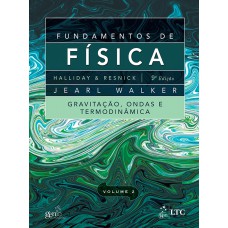 Fundamentos De Física - Volume 2 - Gravitação, Ondas E Termodinâmica