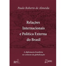 Relações Internacionais E Política Externa Do Brasil