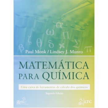 Matemática Para Química - Uma Caixa De Ferramentas De Cálculo Dos Químicos