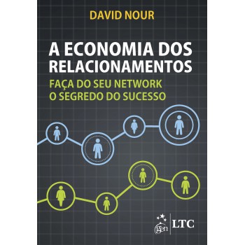 A Economia Dos Relacionamentos