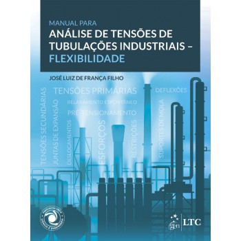 Manual Para Análise De Tensões De Tubulações Industriais - Flexibilidade