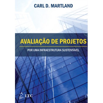 Avaliação De Projetos - Por Uma Infraestrutura Mais Sustentável