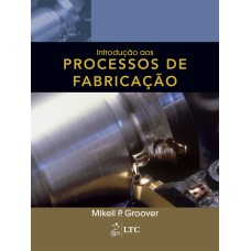 Introdução Aos Processos De Fabricação