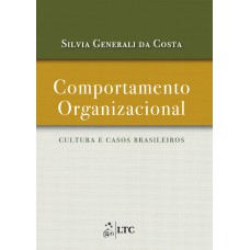 Comportamento Organizacional - Cultura E Casos Brasileiros